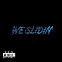 JC - We Slidin' (Explicit)