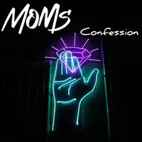MOMS - Confession