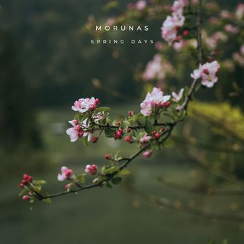 Morunas - Spring Days