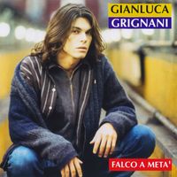 Gianluca Grignani - Falco A Metà