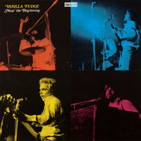 Vanilla Fudge - Near The Beginning