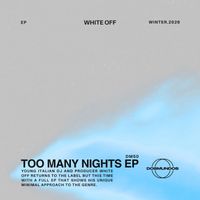 White Off - Too Many Nights EP