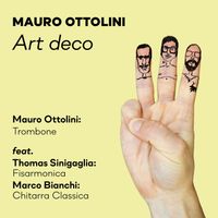 Mauro Ottolini - Art Deco (feat. Thomas Sinigaglia & Marco Bianchi)
