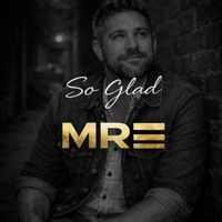 MRE - So Glad