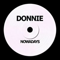 DONNIE - Nowadays
