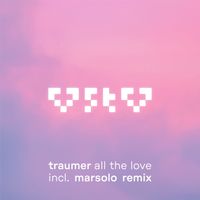 Traumer - All The Love (Marsolo Remix)