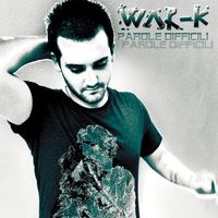 War-K - Parole difficili