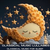 Peter Schmalfuss - Classical Music Lullabies: Classical music for sleep