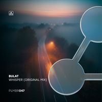 Bulat - Whisper (Original Mix)