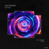 Max Tenrom - Existenz