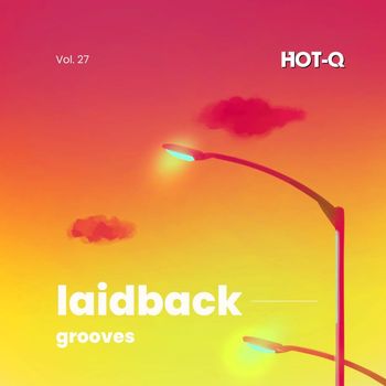 Various Artists - Laidback Grooves 027 (Explicit)