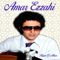 Amar Ezzahi - Hajou El Abkar