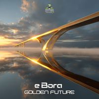 e Bora - Golden Future