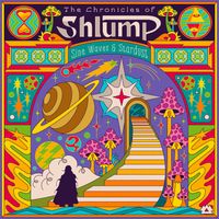 Shlump - The Chronicles of Shlump (Sine Waves & Stardust [Explicit])