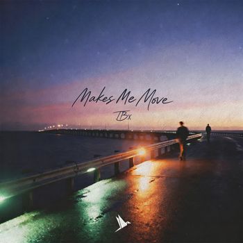 TBx - Makes Me Move