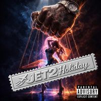 Chinx - JET 2 HOLIDAY (Explicit)
