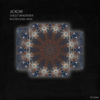 Jickow - Ghost Whisperer (Rick Pier O'Neil Remix)