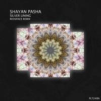 Shayan Pasha - Silver Lining (Redspace Remix)