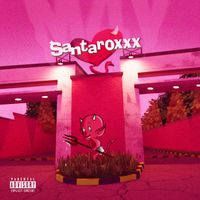 MAY - SANTAROXXX (Explicit)