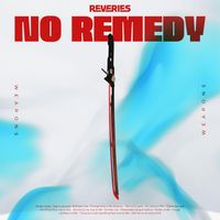 Reveries - no remedy