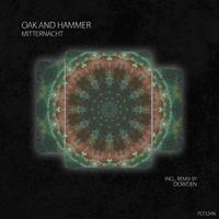 Oak and Hammer - Mitternacht
