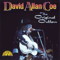 David Allan Coe - Original Outlaw