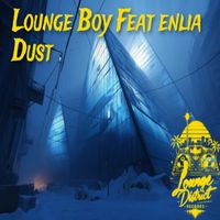 Lounge Boy - Dust