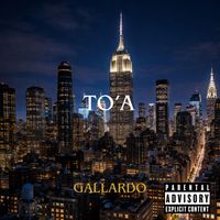 Gallardo - To’a (Explicit)