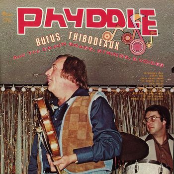 Rufus Thibodeaux - Phyddle