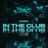 Nivek - In The Club