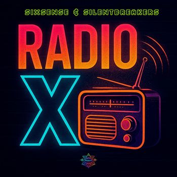 Sixsense, SilentBreakers - RadioX