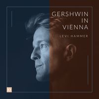 Levi Hammer - GERSHWIN IN VIENNA