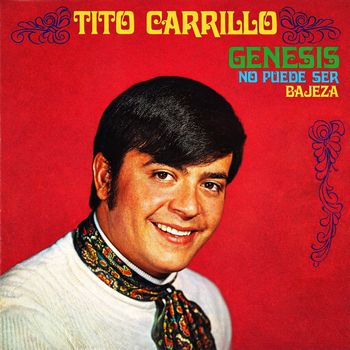 Tito Carrillo - Genesis