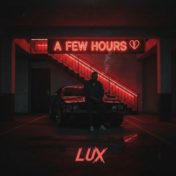 Lux - A Few Hours