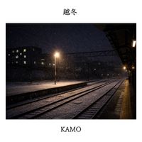 KAMO - 越冬