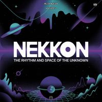 NeKKoN - The Rhythm and Space of the Unknown