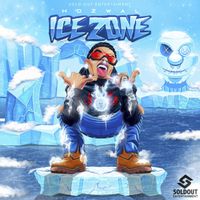 Hozwal - Ice Zone (Explicit)