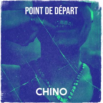 Chino - Point de départ (Explicit)