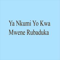 Karatunyuze - Ya Nkumi Yo Kwa Mwene Rubaduka (Explicit)