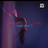 Master T (feat. TJ) - One Nightstand