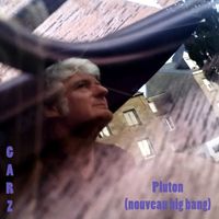 GARZ - PLUTON (Nouveau Big Bang) (Explicit)