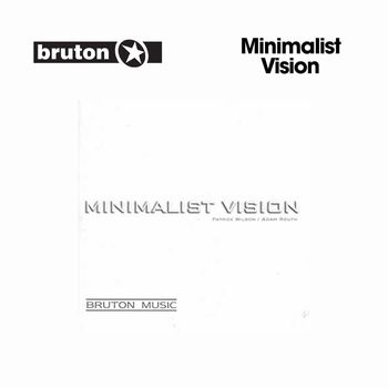 Patrick Wilson, Adam Francis Routh - Minimalist Vision