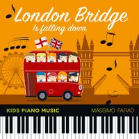 Massimo Faraò - London Bridge Is Falling Down (Kids Piano Music)