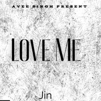Jin - Love Me