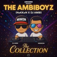 NeKKoN - The AmbiBoyz: The Collection