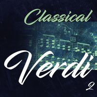 Nürnberg Symphony Orchestra, Alexander von Pitamic - Classical Verdi 2