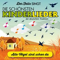 Der Felix - Alle Vögel sind schön da (feat. Roberto Cetoli)