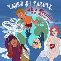Iskra Menarini - Ladro di parole (feat. Manuel Auteri)