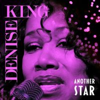 Denise King - Another Star (Best Songs in Jazz)