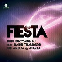 Peppe Roccaro DJ - Fiesta (feat. Dario Tiralongo, Lio Asham & Angela)